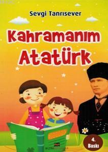 Kahramanım Atatürk