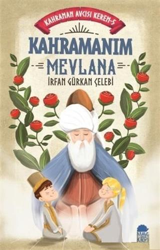 Kahramanım Mevlana - Kahraman Avcısı Kerem 5