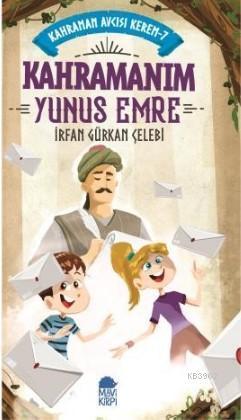 Kahramanım Yunus Emre - Kahraman Avcısı Kerem 7