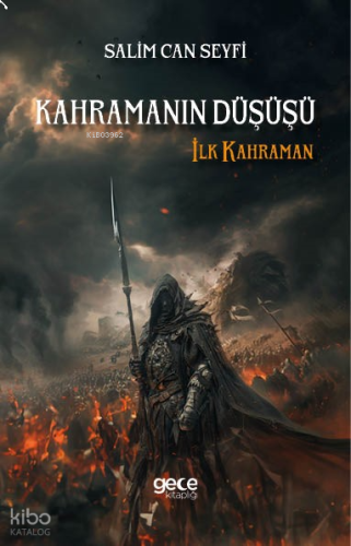 Kahramanın Düşüşü;İlk Kahraman