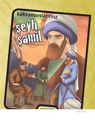 Kahramanlarımız Şeyh Şamil