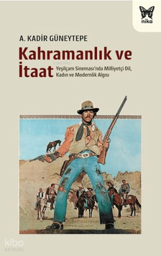 Kahramanlık ve İtaat