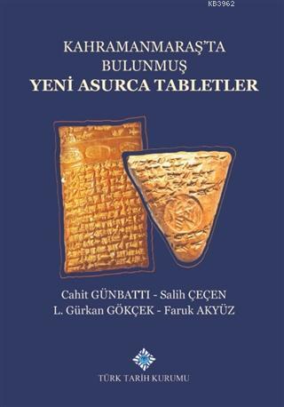 Kahramanmaraş'ta Bulunmuş Yeni Asurca Tabletler