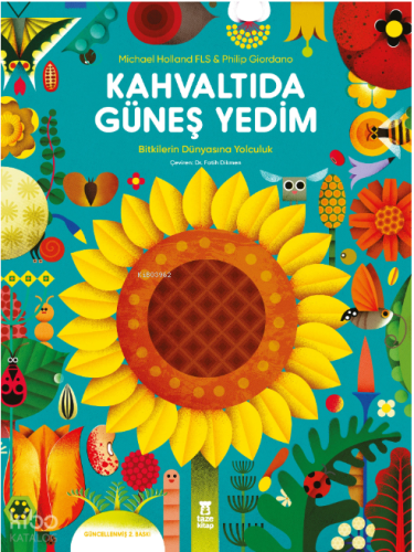 Kahvaltıda Güneş Yedim (Ciltli);Bitkilerin Dünyasına Yolculuk