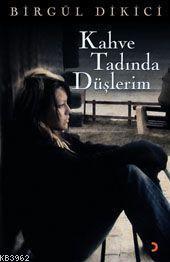 Kahve Tadında Düşlerim