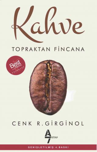 Kahve; Topraktan Fincana