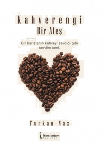 Kahverengi Bir Ateş