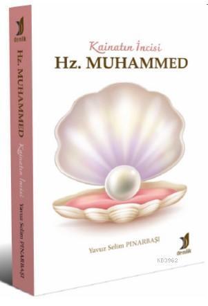 Kainatın İncisi Hz. Muhammed