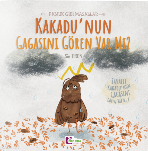 Kakadu'nun Gagasını Gören Var Mı? ;Pamuk Gibi Masallar