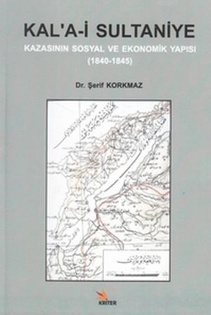 Kal'a-i Sultaniye Kazasının Sosyal ve Ekonomik Yapısı; 1840 - 1845