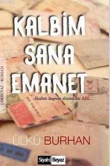 Kalbim Sana Emanet