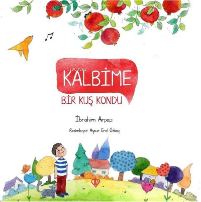 Kalbime Bir Kuş Kondu