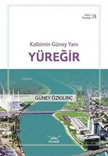 Kalbimin Güney Yanı Yüreğir