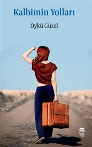 Kalbimin Yolları