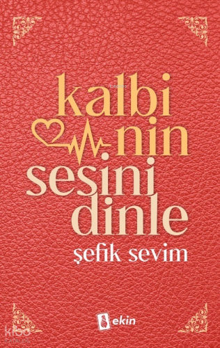 Kalbinin Sesini Dinle
