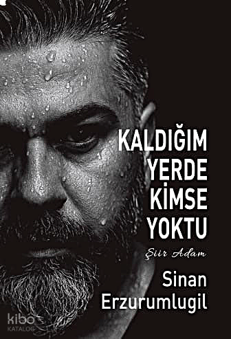 Kaldığım Yerde Kimse Yoktu