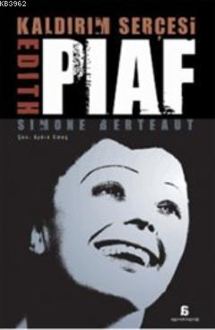 Kaldırım Serçesi Edith Piaf