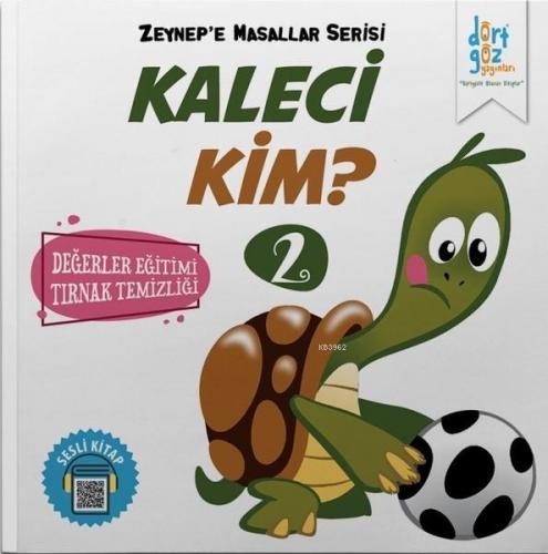 Kaleci Kim? - Zeynep'e Masallar Serisi 2