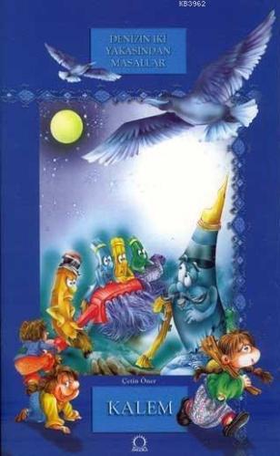 Kalem; Denizin İki Yakasından Masallar