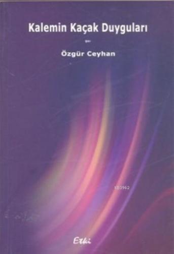 Kalemin Kaçak Duyguları