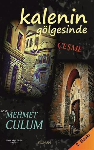 Kalenin Gölgesinde Çeşme