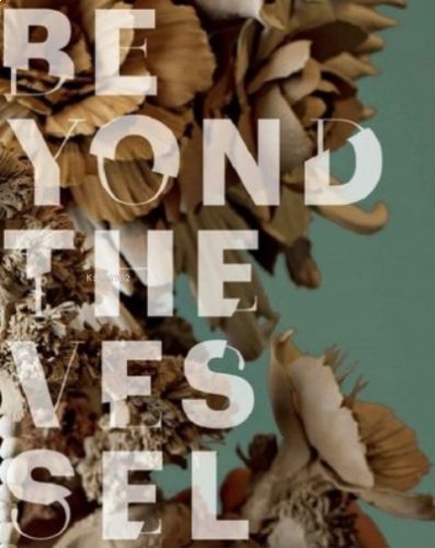 Kalıpları Aşınca: Mit, Efsane Ve Masallarla Avrupa'Dan Çağdaş Seramik