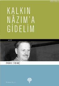 Kalkın Nazım´a Gidelim