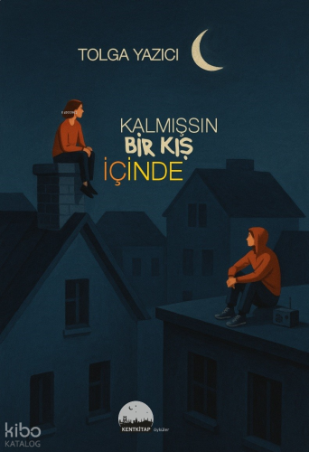 Kalmışsın Bir Kış İçinde