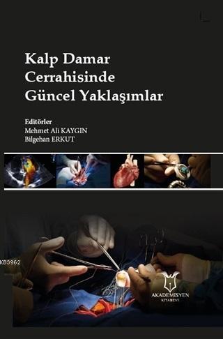Kalp Damar Cerrahisinde Güncel Yaklaşımlar