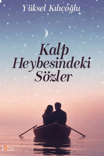 Kalp Heybesindeki Sözler