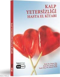 Kalp Yetersizliği; Hasta El Kitabı