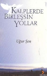 Kalplerde Birleşsin Yollar