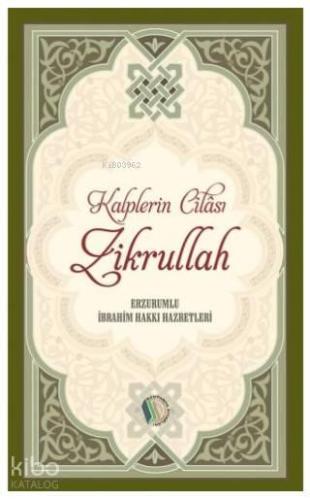 Kalplerin Cilası Zikrullah