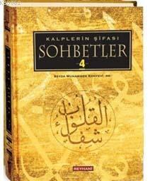 Kalplerin Şifası Sohbetler 4