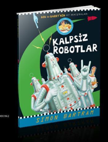 Kalpsiz Robotlar; Bob ile Barrynin Ay Maceraları
