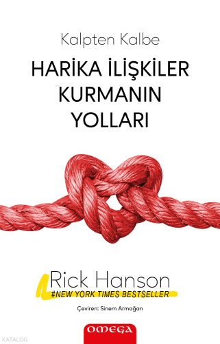 Kalpten Kalbe - Harika İlişkiler Kurmanın Yolları