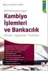 Kambiyo İşlemleri ve Bankacılık; Mevzuat Uygulamalar Finansman
