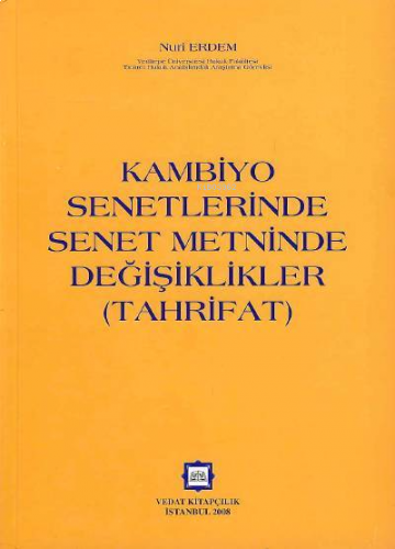 Kambiyo Senetlerinde Senet Metninde Değişiklikler (Tahrifat)