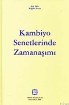 Kambiyo Senetlerinde Zamanaşımı