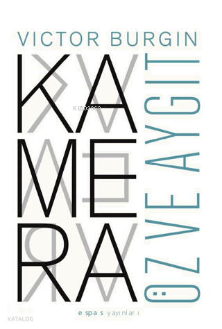 Kamera: Öz ve Aygıt