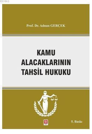 Kamu Alacaklarının Takip ve Tahsil Hukuku