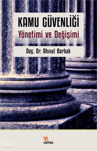 Kamu Güvenliği;Yönetimi ve Değişimi