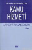 Kamu Hizmeti; (kavram ve Hukuksal Rejim)