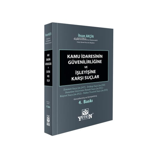 Kamu İdaresinin Güvenirliğine ve İşleyişine Karşı Suçlar