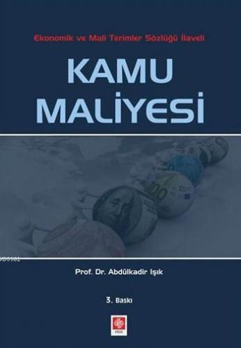 Kamu Maliyesi; Ekonomik ve Mali Terimler Sözlüğü İlaveli