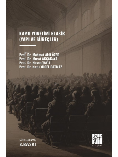 Kamu Yönetimi Klasik (Yapı ve Süreçler)