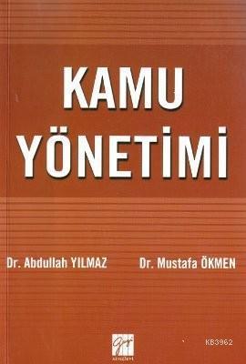 Kamu Yönetimi; Kuramdan Uygulamaya