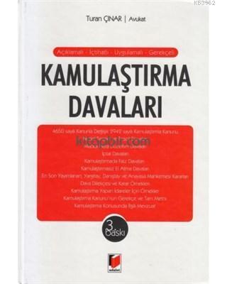 Kamulaştırma Davaları Açıklamalı - İçtihatlı - Uygulamalı -  Gerekçeli