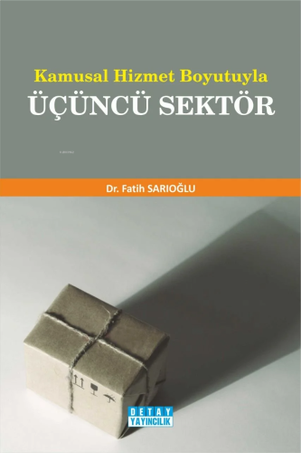 Kamusal Hizmet Boyutuyla Üçüncü Sektör
