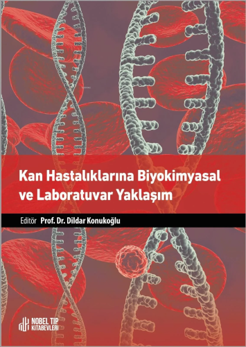 Kan Hastalıklarına Biyokimyasal Ve Laboratuvar Yaklaşım